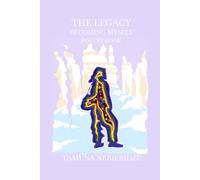 The Legacy Becoming Myself Poetry Book: Poems about self-discovery, self-creation, expanding awareness, transformation, personal growth, shifting mindset, rebirth, and searching for meaning in life.