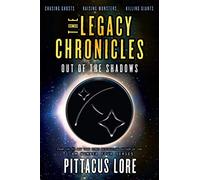 The Legacy Chronicles: Out of the Shadows