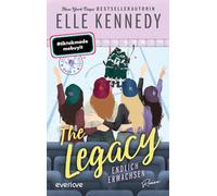 The Legacy - Endlich erwachsen: Roman | BookTok-Liebling | Prickelnde College-Romance für New Adults