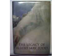 The legacy of Albert May Todd