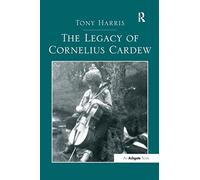 The Legacy of Cornelius Cardew – Routledge