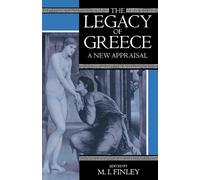 The Legacy Of Greece: A New Appraisal (Oxford Paperback Reference) (Legacy Series)