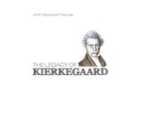 The Legacy of Kierkegaard