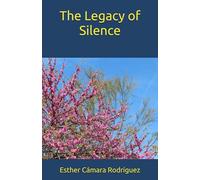 The Legacy of Silence