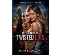 The Legacy Of Twisted Lies