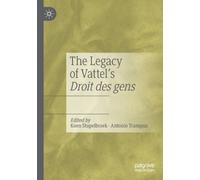 The Legacy of Vattel's Droit des gens