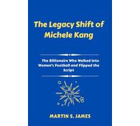 The Legacy Shift of Michele Kang: The Billionaire Who Walked Into Women’s Football and Flipped the Script