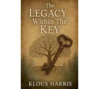 The Legacy Within The Key