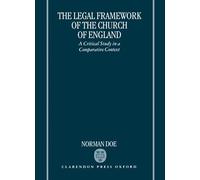 The Legal Framework of the Church of England: A Critical Study in a Comparative Context