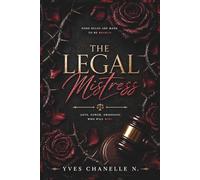 The Legal Mistress: An Interracial Romance Erotica
