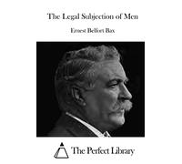 The Legal Subjection of Men (Perfect Library)