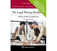 The Legal Writing Handbook: Analysis, Research, and Writing (Aspen Coursebook)