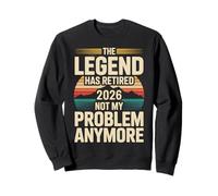 The Legend Has Retired 2026 Funny Retirement Quote Sweatshirt