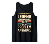 The Legend Has Retired 2026 Funny Retirement Quote Tank Top