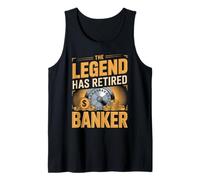 The Legend Has Retired Banker Bankers Tank Top