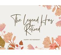 The Legend Has Retired Happy Retirement Guest Book: Retirement Guestbook, Leaving Work Signing Book, Retiring Gift For Men, Women, Workers Keepsake Memory Journal Pink Flowers Cover