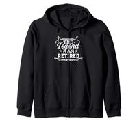The Legend Has Retired Humor Retirement Zip Hoodie