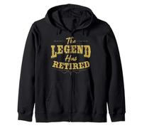 The Legend Has Retired Humor Retirement Zip Hoodie