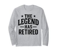 The Legend Has Retired Long Sleeve T-Shirt