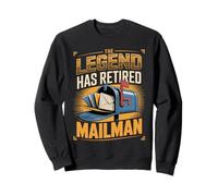 The Legend Has Retired Mailman Mail Carrier Sweatshirt