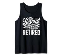 The Legend Has Retired Mechanic Retirement Tank Top