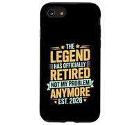 The Legend Has Retired Not My Problem Anymore Case for iPhone SE (2020) / 7/8