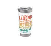 The Legend Has Retired Not My Problem Anymore Retirement Stainless Steel Insulated Tumbler