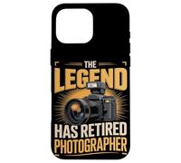 The Legend Has Retired Photographer Photographers Case for iPhone 16 Pro Max