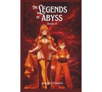 The Legend of Abyss Book 4:Toddler Chaos and Dragon Training