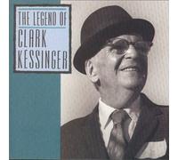 The Legend of Clark Kessinger