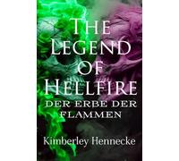 The Legend of Hellfire: Der Erbe Der Flammen