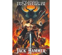 The Legend of Jack Hammer
