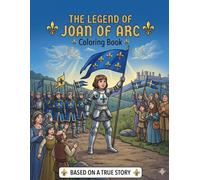 The Legend of Joan of Arc: Coloring Book