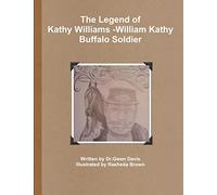The Legend of Kathy Williams - William Kathy Buffalo Soldier