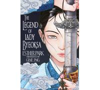 The Legend of Lady Byeoksa : For fans of K-Pop Demon Hunters and historical K-dramas - A devastating Korean romantasy tinged with mythology