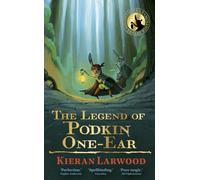 The Legend of Podkin One-Ear : Tenth Anniversary Deluxe Edition
