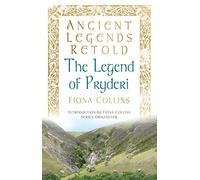 The Legend of Pryderi (Ancient Legends Retold)