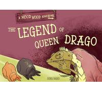 The Legend of Queen Drago (Mood Wood Adventures)