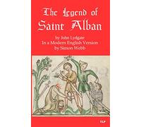 The Legend of Saint Alban: In a Modern English Prose Version by Simon Webb