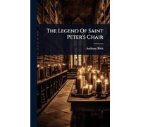 The Legend Of Saint Peter's Chair