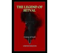 The Legend of Setval: -Cutter of God-