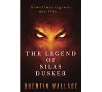 The Legend of Silas Dusker
