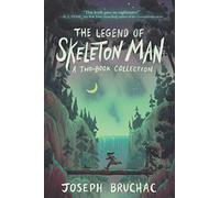 The Legend of Skeleton Man: Skeleton Man and The Return of Skeleton Man