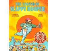The Legend of Slappy Hooper: An American Tall Tale (30th Anniversary Edition)