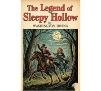 The Legend of Sleepy Hollow