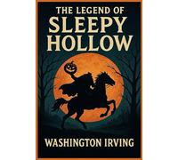The Legend of Sleepy Hollow