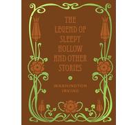 The Legend of Sleepy Hollow and Other Stories