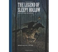 The Legend of Sleepy Hollow and Other Stories (Sterling Unabridged Classics) by Irving, Washington (2013) Hardcover