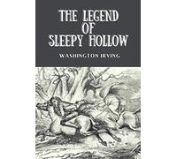 The Legend of Sleepy Hollow by Washington Irving: New Edition with Easy to Read Font