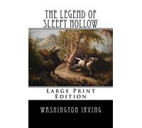 The Legend of Sleepy Hollow: Large Print Edition